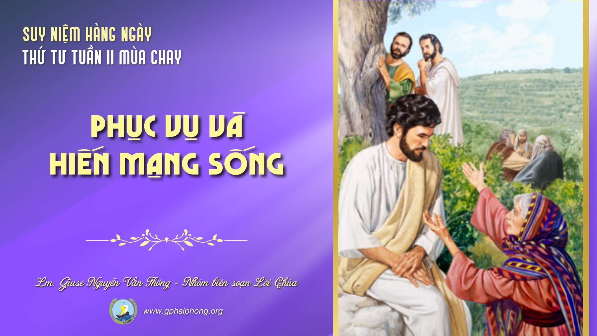 Suy niệm Lời Chúa hằng ngày | Thứ Tư tuần II mùa Chay